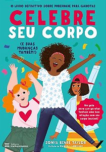 Celebre Seu Corpo (e Suas Mudancas Tambem!)