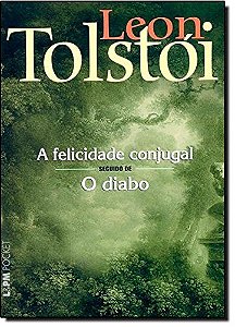 Felicidade Conjugal Seguido de o Diabo, A