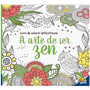 Livro de Colorir Antiestresse: a Arte de Ficar Zen