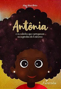 Antonia e os Cabelos Que Carregavam os Segredos do Universo