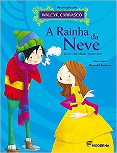 Rainha da Neve, a - Serie:reconto Classicos Infantis