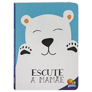 Valores e Virtudes: Escute a Mamae