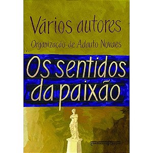 Sentidos da Paixao, os - Edicao de Bolso