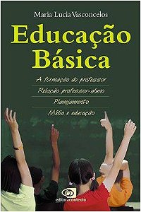 Educacao Basica - a Formacao do Professor, Relacao Professor-aluno, Planeja