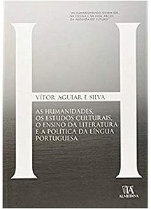 Humanidades, os Estudos Culturais, o Ensino da Literatura e a Politica da L