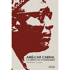 Amilcar Cabral e a Critica ao Colonialismo