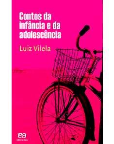 Contos da Infancia e da Adolescencia - Colecao Boa Prosa