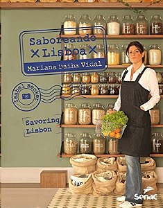 Saboreando Lisboa: Savoring Lisbon