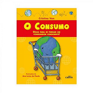 Consumo, O: Dicas para se Tornar Um Consumidor Consciente!