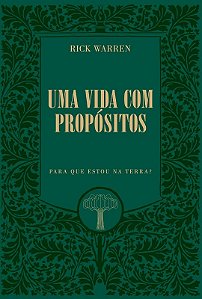 Vida com Propositos, Uma: para Que Estou na Terra  Edicao Premium