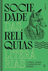 Sociedade das Reliquias Literarias - Anno Ii - Contos, Lendas e Noveletas D