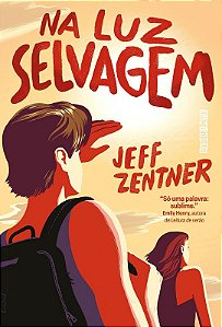 Na Luz Selvagem