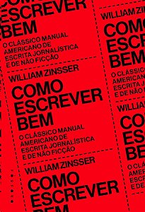 Como Escrever Bem: o Classico Manual Americano de Escrita Jornalistica e de