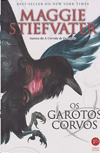 Garotos Corvos, Os: a Saga dos Corvos (vol. 1)