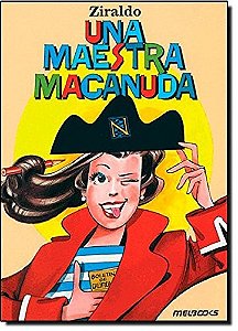 Maestra Macanuda, Una
