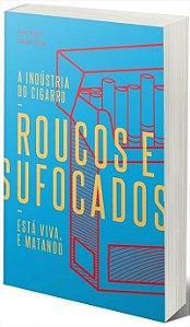 Roucos e Sufocados
