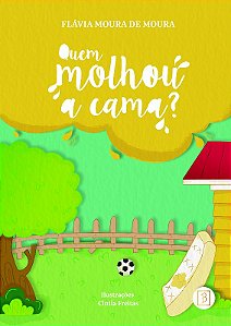 Quem Molhou a Cama?