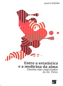 Entre a Estatística e a Medicina da Alma: Ensaios Não Controlados do Dr. pi
