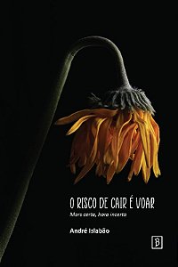 O Risco de Cair é Voar: Mors Certa, Hora Incerta