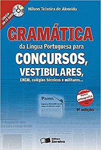 Gramatica da Lingua Portuguesa para Concursos: Vestibulares , Enem, Colegio