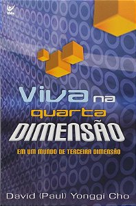 Viva na Quarta Dimensao em Um Mundo de Terceira Dimensao