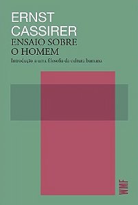 Ensaio sobre o Homem: Introducao a Uma Filosofia da Cultura Humana