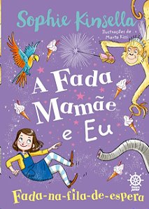 Fada Mamae e Eu, A: Fada-na-fila-de-espera
