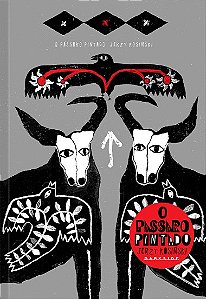 Passaro Pintado, O