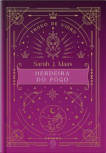 Trono de Vidro: Herdeira do Fogo, Vol. 4