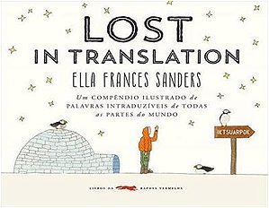 Lost In Translationum Compendio Ilustrado de Palavras Intraduziveis de Toda