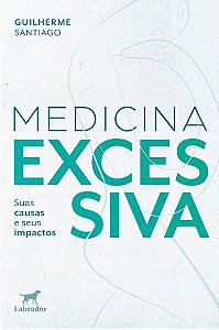 Medicina Excessiva: Suas Causas e Seus Impactos