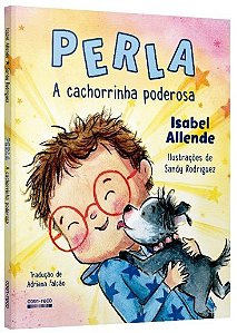 Perla: a Cachorrinha Poderosa