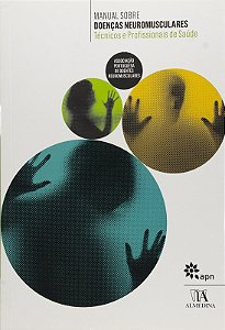 Manual sobre Doencas Neuromusculares - Tecnicos e Profissionais de Saude