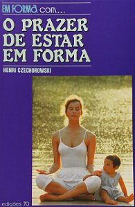 Prazer de Estar em Forma, O