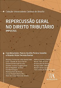Repercussao Geral no Direito Tributario: Impostos