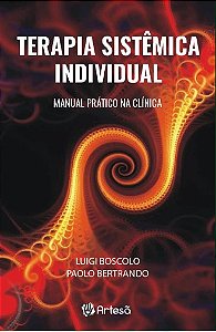 Terapia Sistemica Individual: Manual Pratico na Clinica