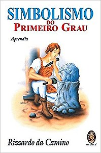 Simbolismo do 1 Grau (aprendiz)