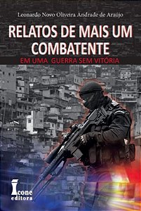 Relatos de Mais Um Combat. Uma Guerra sem Vitoria