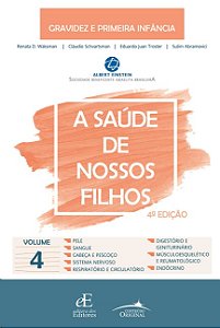 Saude de Nossos Filhos, a - 04ed/21 - Vol. 04