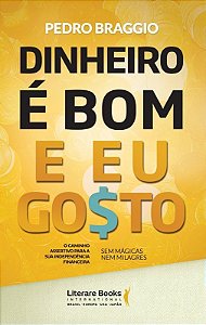 Dinheiro e Bom e Eu Gosto