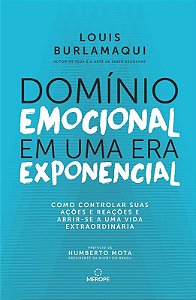 Dominio Emocional em Uma era Exponencial: Como Controlar Suas Acoes e Reaco