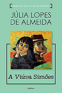 Coleção Grandes Mestres da Literatura Brasileira - Viúva Simões (julia Lope