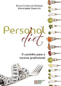 Personal Diet - o Caminho para o Sucesso Profissional