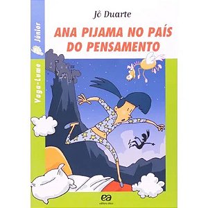 Ana Pijama no Pais do Pensamento - Col. Vaga-lume Junior