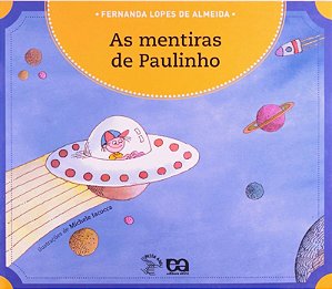 Mentiras de Paulinho, as - Col.passa Anel
