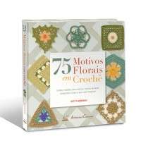 75 Motivos Florais em Croche