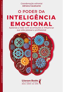 Poder da Inteligencia Emocional, o :aprenda a Lidar com as Emocoes e Influe