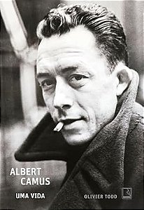 Albert Camus: Uma Vida