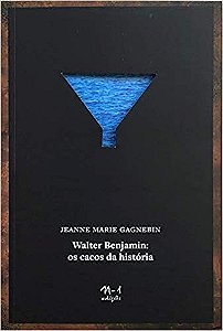 Walter Benjamin: os Cacos da Historia