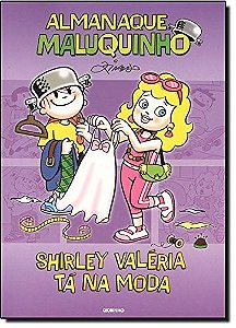 Almanaque Maluquinho - Shirley Valeria Ta na Moda